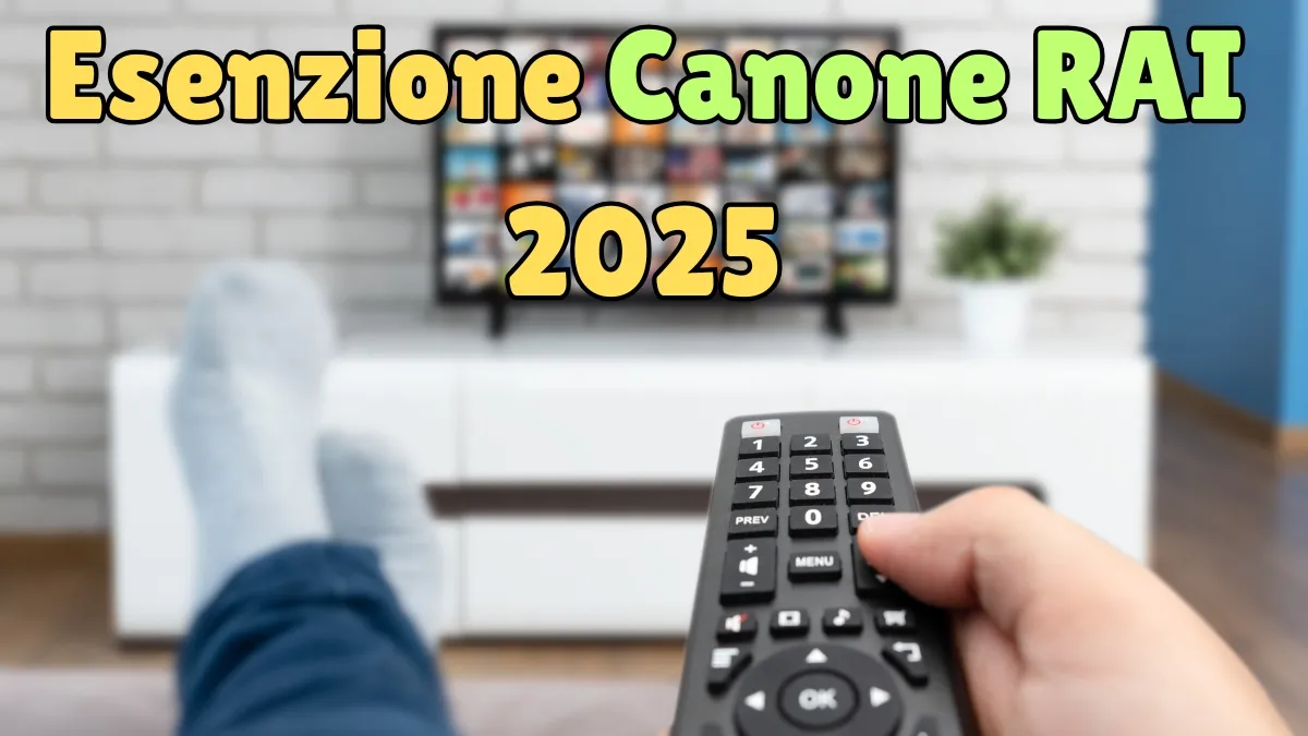 Esenzione Canone RAI 2025: Ecco chi non deve pagare la tassa! Scopri come richiederla